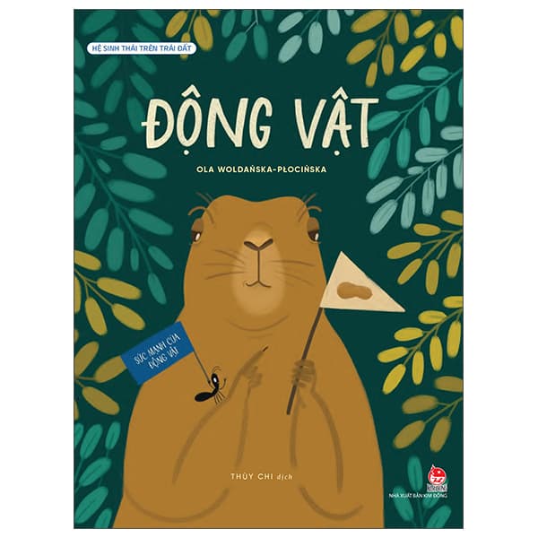 Sách Hệ Sinh Thái Trên Trái Đất - Động Vật - Ola Woldańska-Płocińska