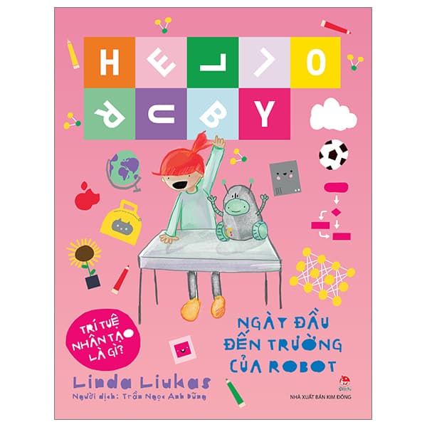 Sách Hello Ruby - Ngày Đầu Đến Trường Của Robot - Bìa Cứng