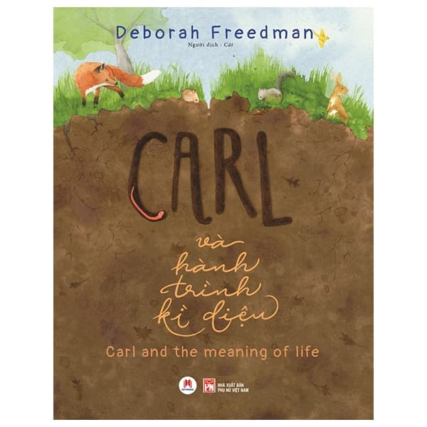 Sách Carl Và Hành Trình Kì Diệu - Deborah Freedman