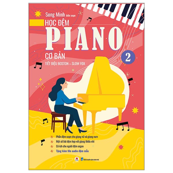 Sách Học Đệm Piano Cơ Bản - Phần 2 - Tiết Điệu Boston-Slow Fox (Tái B� - Song Minh