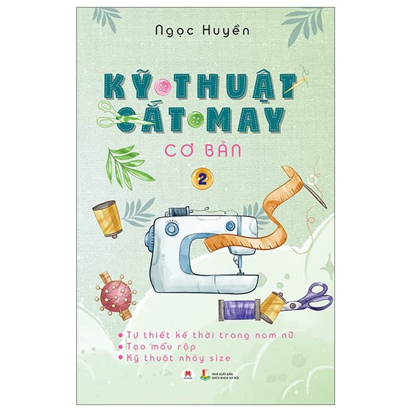 Sách Kỹ Thuật Cắt May Cơ Bản - Tập 2 - tự Thiết Kế Thời Trang Nam N - Ngọc Huyền