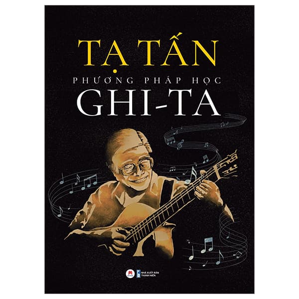 Sách Phương Pháp Học Ghi-Ta (Tái Bản 2024) - Tạ Tấn