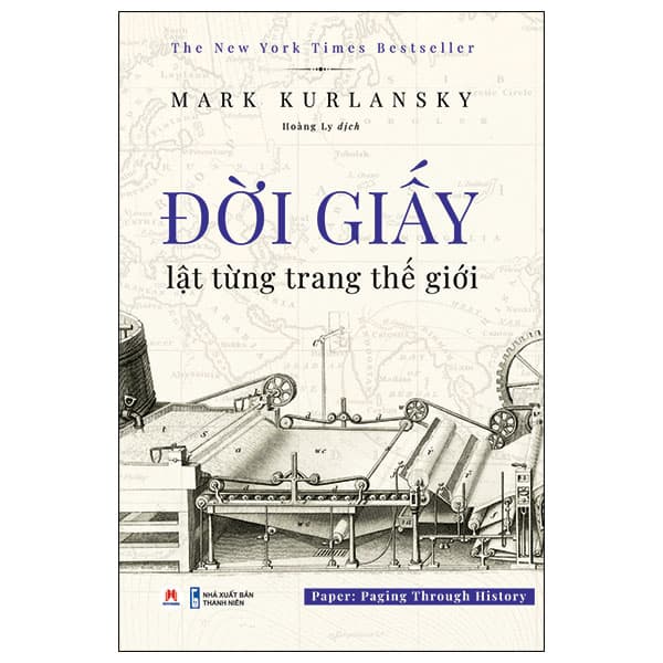 Sách Đời Giấy - Lật Từng Trang Thế Giới - Mark Kurlansky