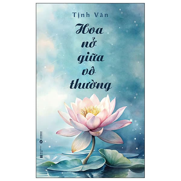 Sách Hoa Nở Giữa Vô Thường