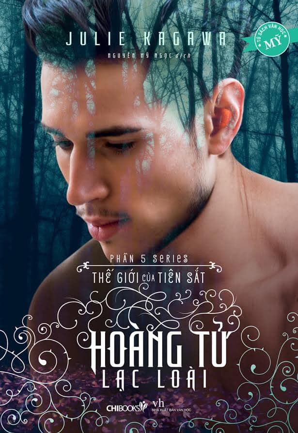 Sách Hoàng Tử Lạc Loài - Phần 5 Series Thế Giới Của Tiên Sắt - Julie Kagawa