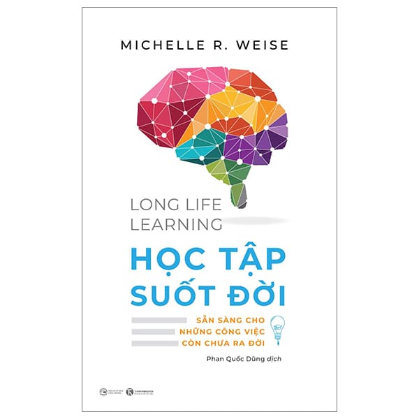 Sách Life Long Learning - Học Tập Suốt Đời - Sẵn Sàng Cho Những Công Vi - Léa