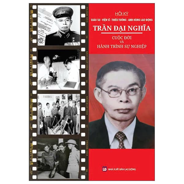 Sách Hồi Ký Giáo Sư-Viện Sĩ-Thiếu Tướng-Anh Hùng Lao Động Trần Đ� - Hú