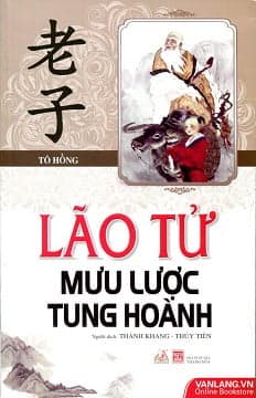 Sách Lão Tử Mưu Lược Tung Hoành - Tô Hồng