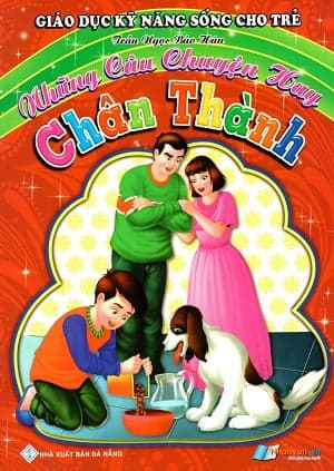 Sách Giáo Dục Kỹ Năng Sống Cho Trẻ - Những Câu Chuyện Hay - Chân Thàn - Ume Chan