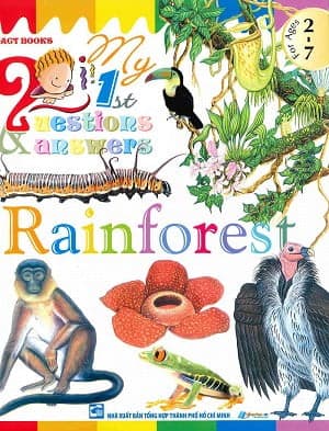 Sách My First Questions & Answers - Rainforest