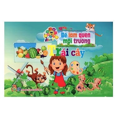 Sách Bé Làm Quen Môi Trường - Trái Cây - Hoa Mai