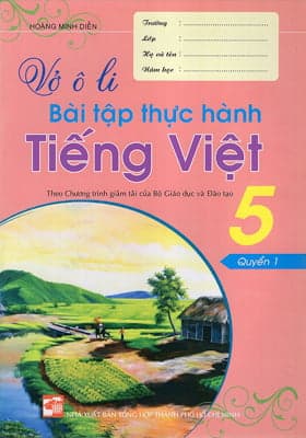 Sách Vở Ô Li Bài Tập Thực Hành Tiếng Việt 5 (Quyển 1)