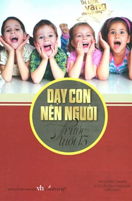 Sách Dạy Con Nên Người Trước Tuổi 13 - Đỗ Hồng Thanh