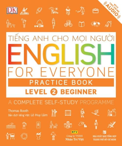 Sách Tiếng Anh Cho Mọi Người - English For Everyone - Level 2 Beginner - Practi - Thomas Booth