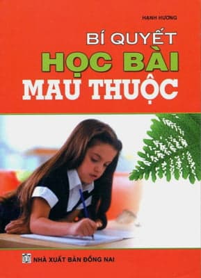 Sách Bí Quyết Học Bài Mau Thuộc - Hạnh Hương