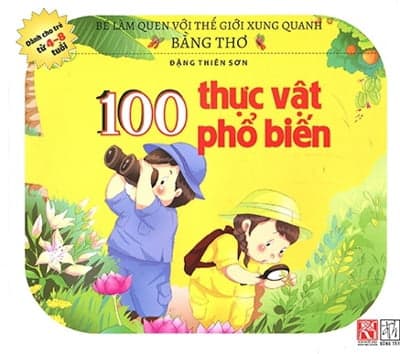 Sách Bé Làm Quen Với Thế Giới Xung Quanh Bằng Thơ - 100 Thực Vật Phổ - Đặng Thiên Sơn