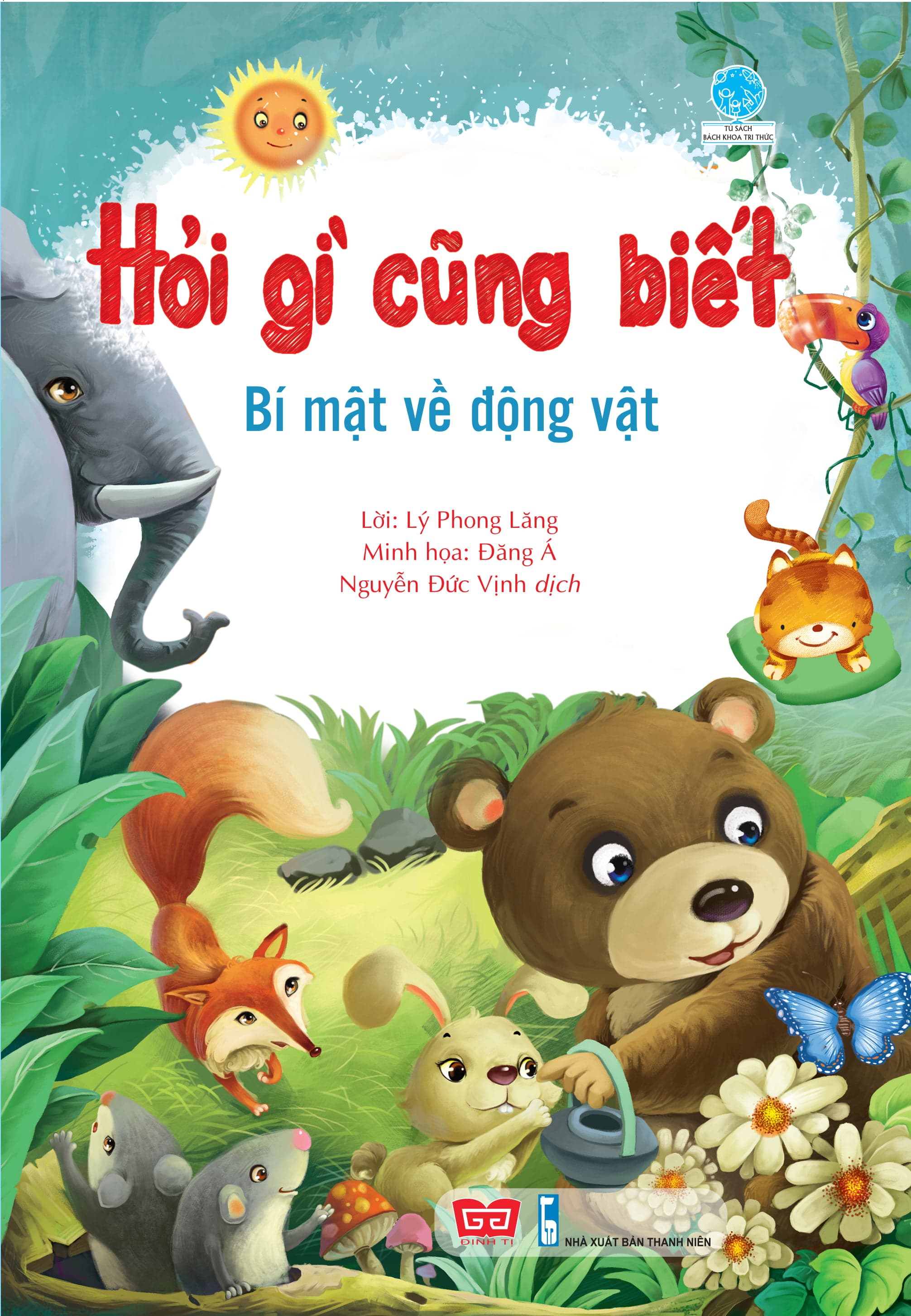 Sách Hỏi Gì Cũng Biết - Bí Mật Về Động Vật - Lý Phong Lăng