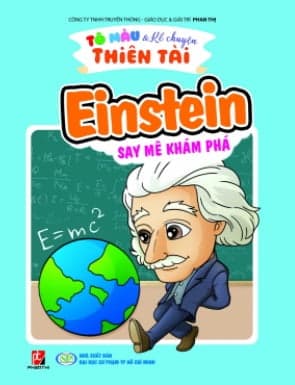 Sách Tô Màu Kể Chuyện Thiên Tài - Einstein Say Mê Khám Phá - Mai Hương