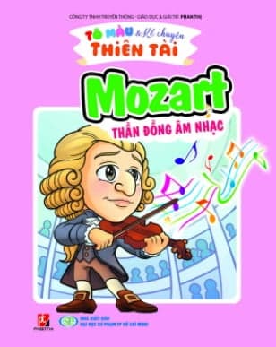 Sách Tô Màu Kể Chuyện Thiên Tài  - Mozart Thần Đồng Âm Nhạc - Mai Hương