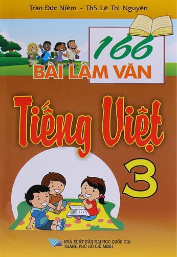 Sách 166 Bài Làm Văn Tiếng Việt 3 (Tái Bản 2017)