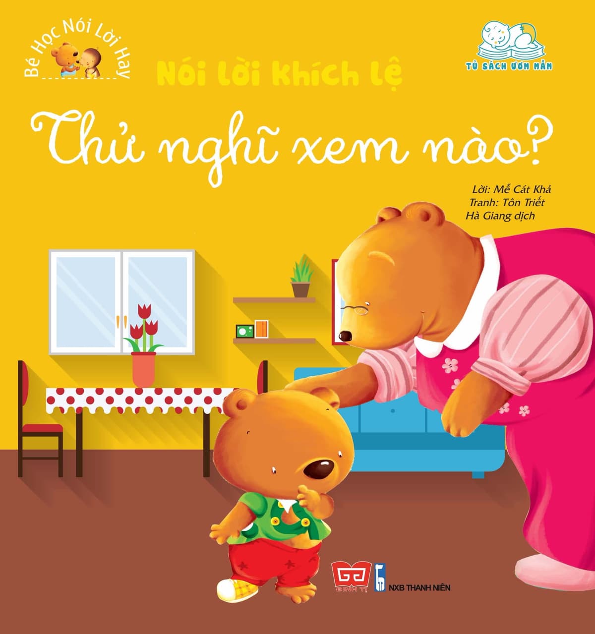 Sách Nói Lời Khích Lệ - Thử Nghĩ Xem Nào - Bé Học Nói Lời Hay - Cát
