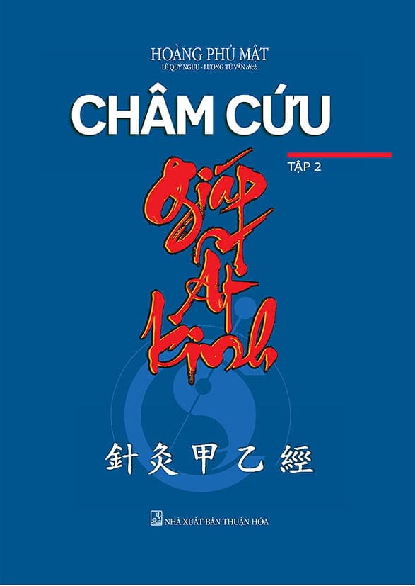 Sách Châm Cứu Giáp Ất Kinh (Tập 2) - Hoàng Phủ MẬt