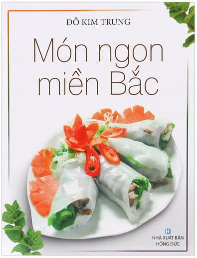 Sách Món Ăn Miền Bắc (2017) - Đỗ Kim Trung