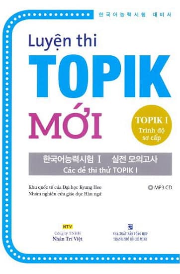 Sách Luyện Thi Topik 1 - Trình Độ Sơ Cấp (Kèm CD) - Nhóm Nghiên Cứu Gd Hàn Ngữ