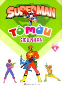 Sách Tô Màu Siêu Nhân - Quyển 4 - Hải Yến