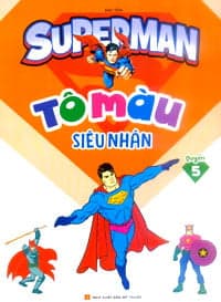 Sách Tô Màu Siêu Nhân - Quyển 5 - Hải Yến