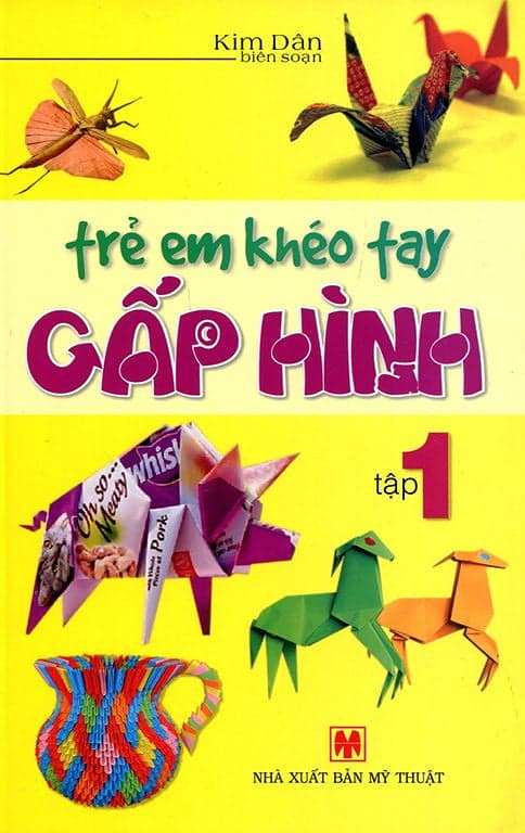 Sách Trẻ Em Khéo Tay Gấp Hình - Kim Dân