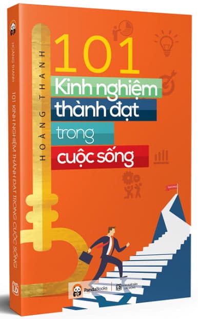 Sách 101 Kinh Nghiệm Thành Đạt Trong Cuộc Sống (2018) - Hoàng Thanh