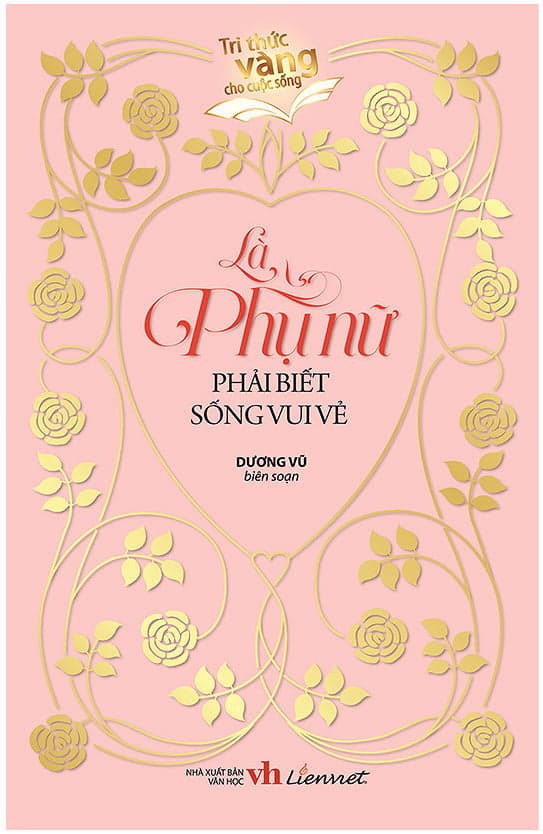 Sách Là Phụ Nữ Phải Biết Sống Vui Vẻ - Dương Vũ