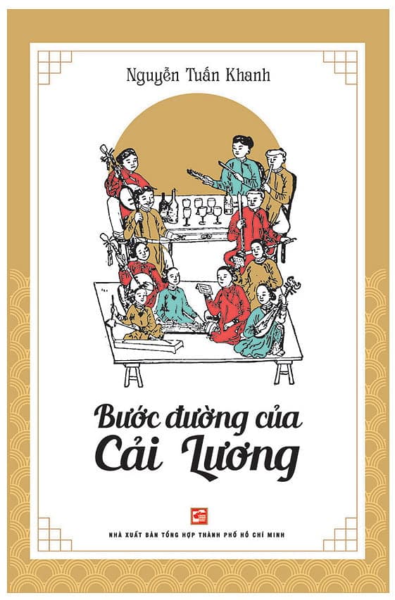 Sách Bước Đường Của Cải Lương - Nguyễn Tuấn Khanh