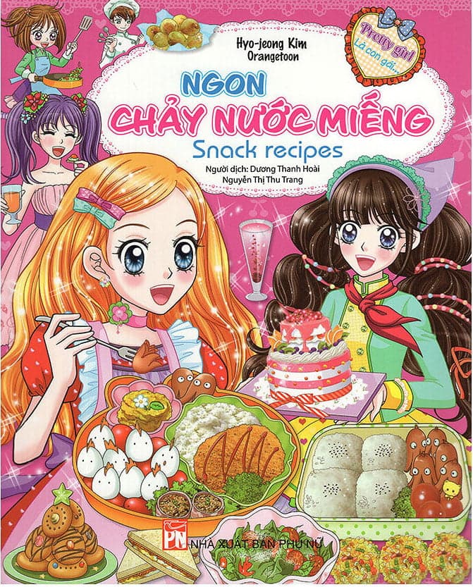Sách Ngon Chảy Nước Miếng - Snack Recipes - Hyo Jeong Kim