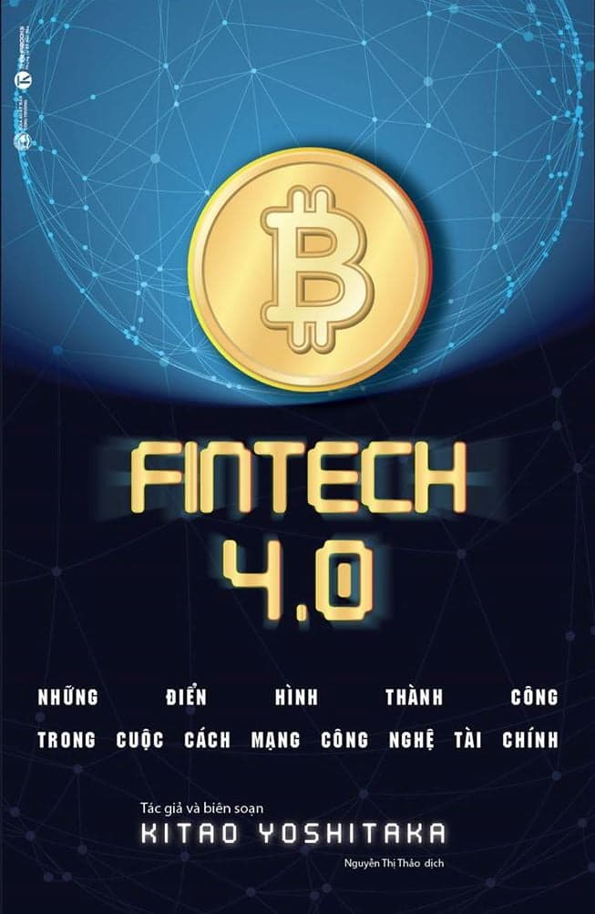 Sách ​FINTECH 4.0 - Những Điển Hình Thành Công Trong Cuộc Cách Mạng Cô - Yoshitaka Kitao