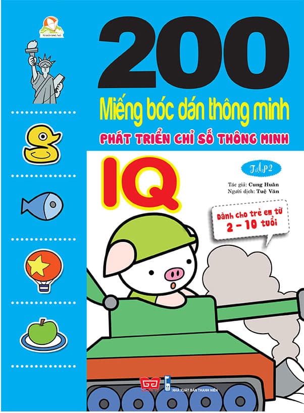 Sách 200 Miếng Bóc Dán Thông Minh - Phát Triển Chỉ Số Thông Minh IQ Tập - Cung Huân