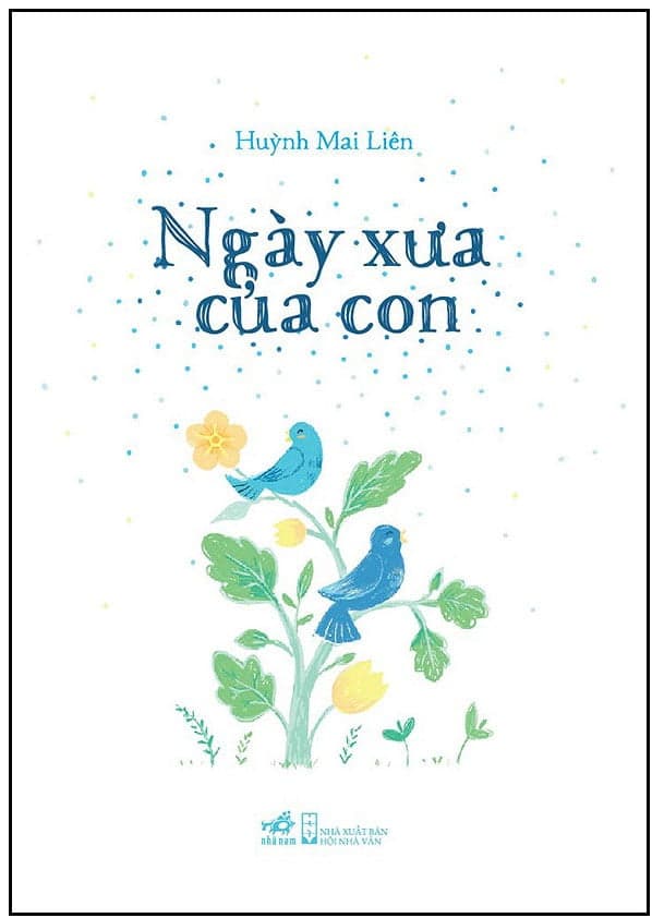 Sách Ngày Xưa Của Con - Huỳnh Mai Liên