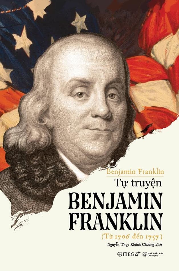 Sách Tự Truyện Benjamin Franklin (Tái Bản 2018) - Benjamin Franklin