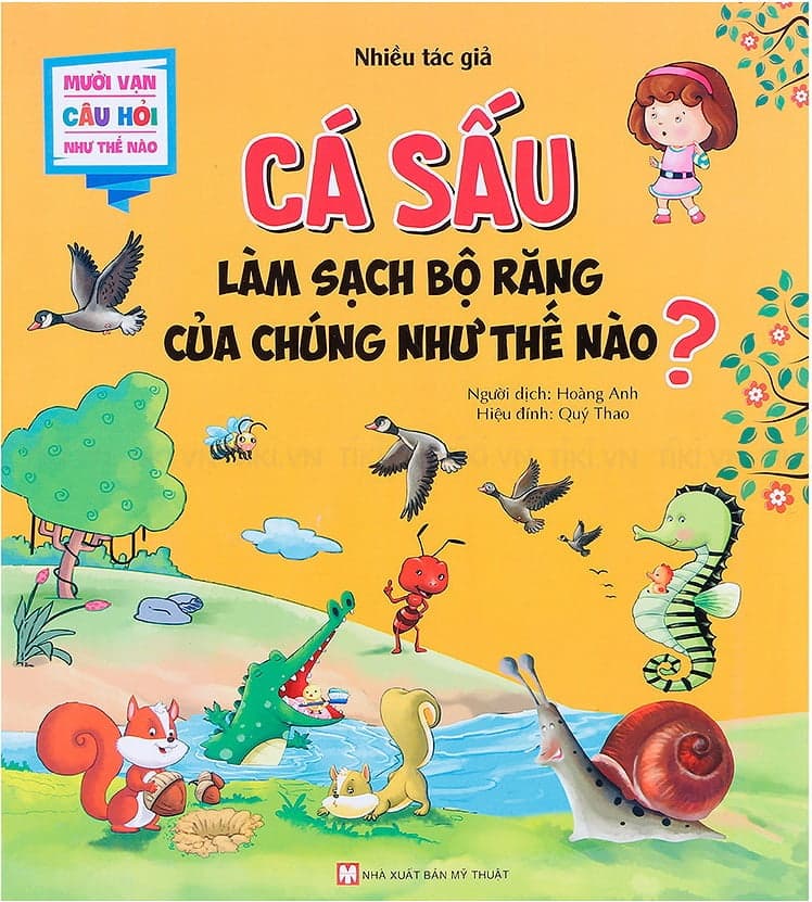 Sách Mười Vạn Câu Hỏi Như Thế Nào - Cá Sấu Làm Sạch Bộ Răng Của - Nhiều Tác Giả