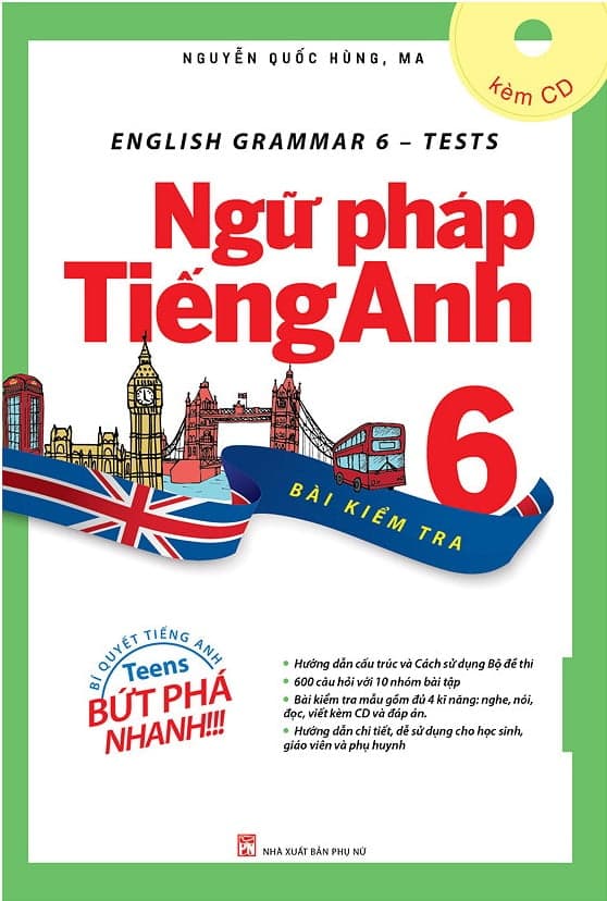 Sách English Grammar - Ngữ Pháp Tiếng Anh 6 (Bài Kiểm Tra) - Nguyễn Quốc Hùng