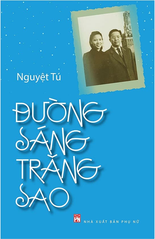 Sách Đường Sáng Trăng Sao (Tái Bản 2018) - Nguyệt Tú