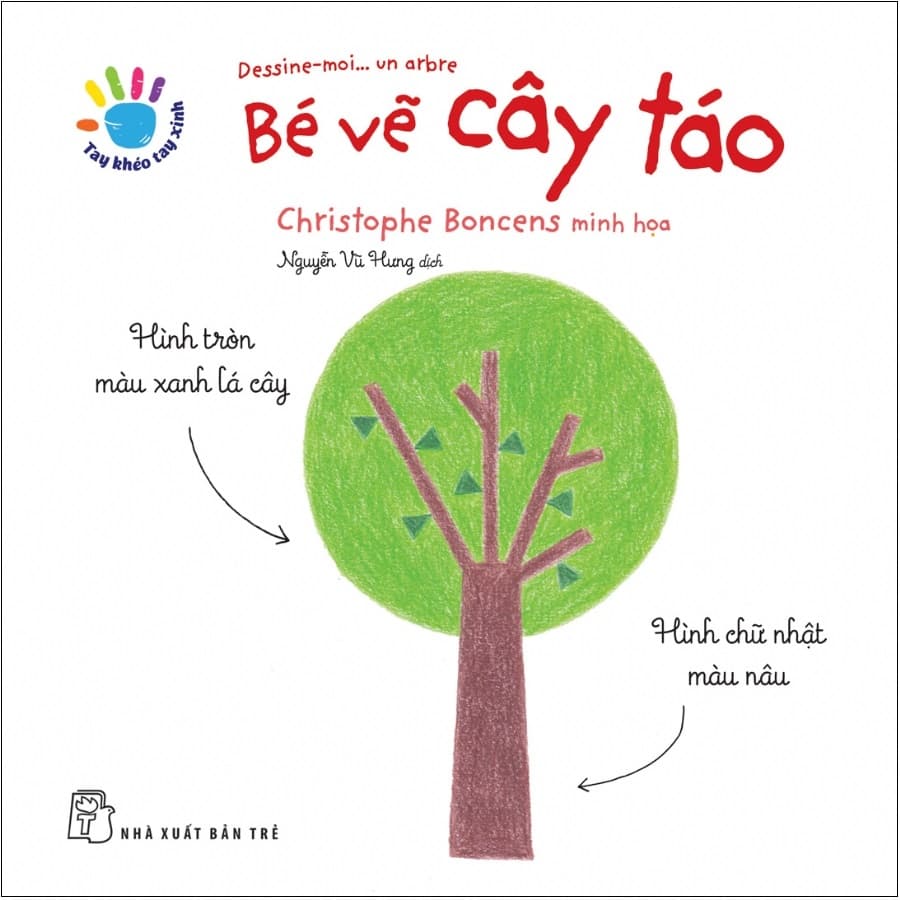 Sách Tay Khéo Tay Xinh - Bé Vẽ Cây Táo (Sách In Mực Thiên Nhiên) - Christophe Boncens
