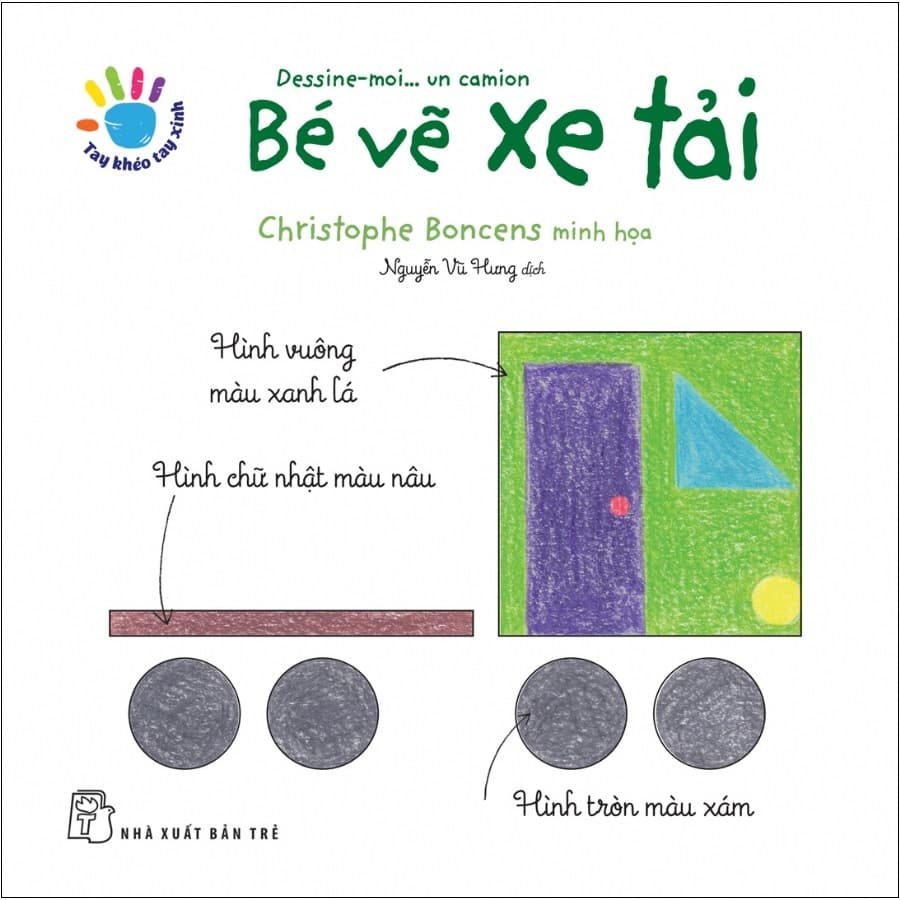 Sách Tay Khéo Tay Xinh - Bé Vẽ Xe Tải (Sách In Mực Thiên Nhiên) - Christophe Boncens