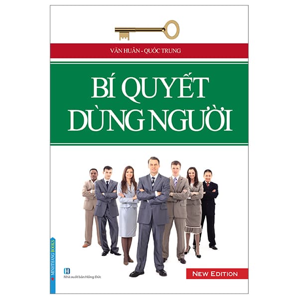 Sách Bí Quyết Dùng Người (Tái Bản 2023) - Văn Huân