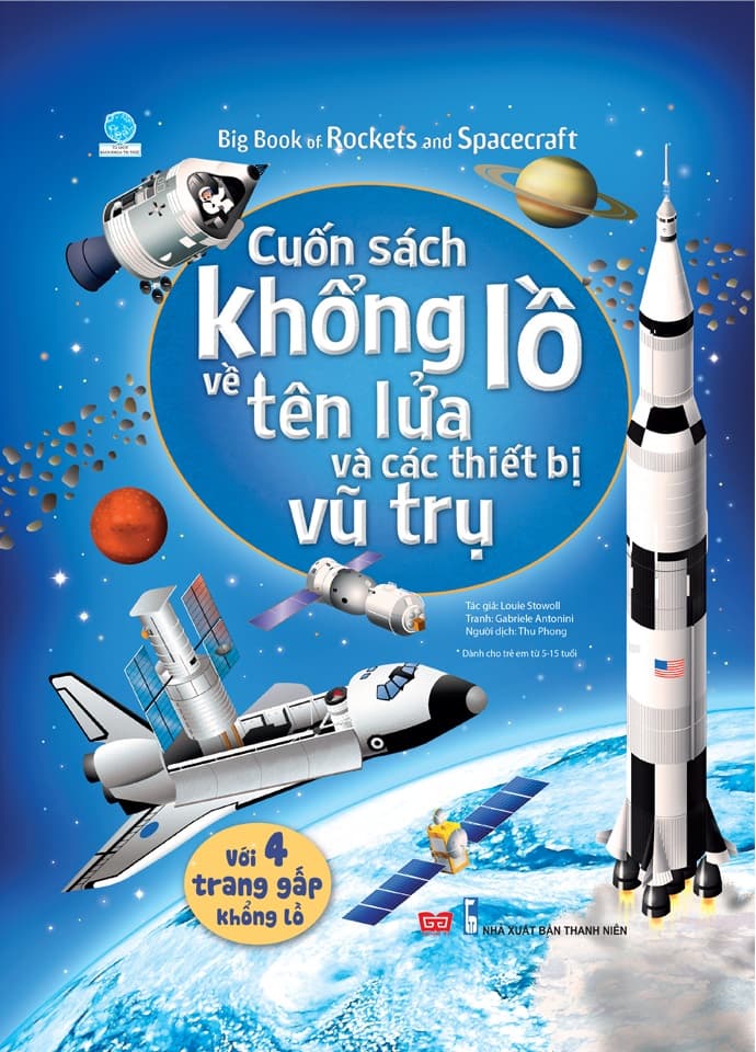 Sách Cuốn Sách Khổng Lồ Về Tên Lửa Và Các Thiết Bị Vũ Trụ (2018) - Louie Stowell