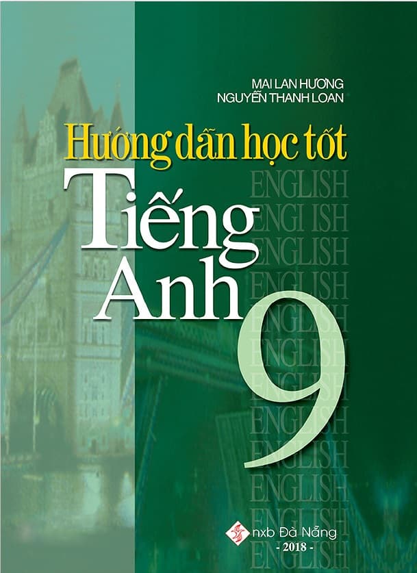Sách Hướng Dẫn Học Tốt Tiếng Anh 9 - Mai Lan hương