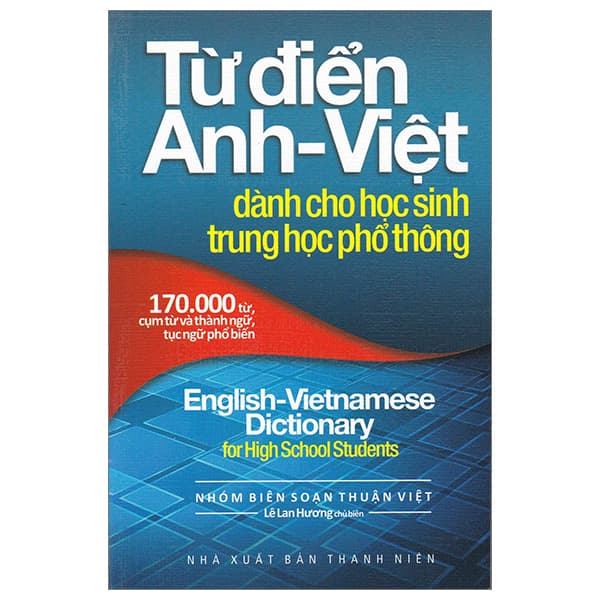 Sách Từ Điển Anh-Viêt Dành Cho Học Sinh Trung Học Phổ Thông (170.000 T� - Thuận