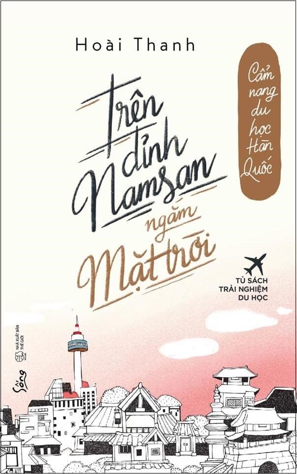 Sách Trên Đỉnh Namsan Ngắm Mặt Trời - Hoài Thanh