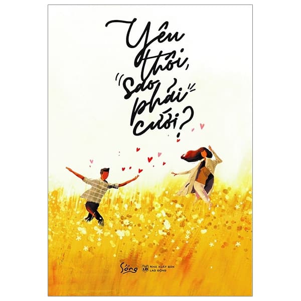 Sách Yêu Thôi Sao Phải Cưới ? - Nhiều tác giả